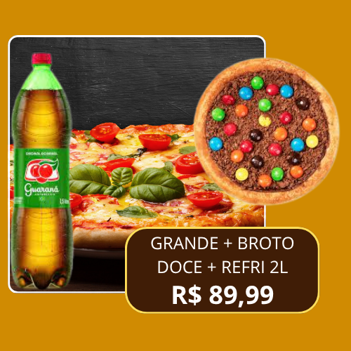 COMBO PIZZA GRANDE + BROTO DOCE + REFRI 2L