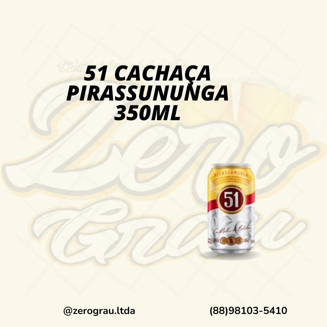 CACHAÇA 51 PIRASS PRATA LATA 350ML
