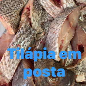 TILAPIA EM POSTAS COM CABEÇA 1KG