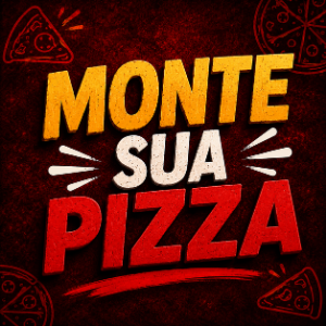 MONTE SUA PIZZA
