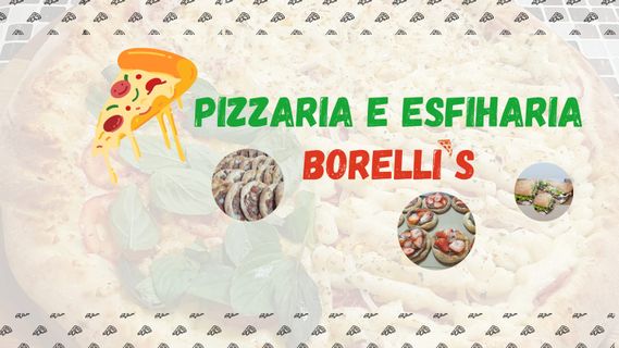 PIZZARIA E ESFIHARIA BORELLIS LTDA