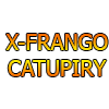 X-FRANGO CATUPIRY