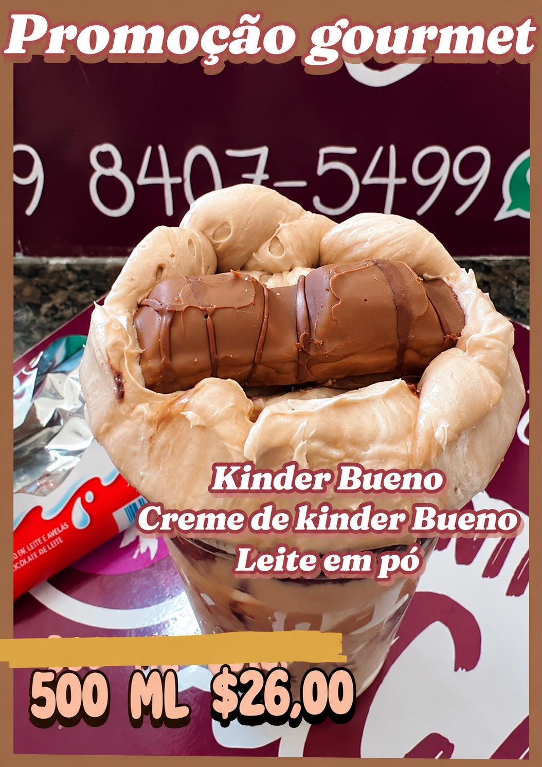 *PROMOÇÃO GOURMET 500 ML KINDER BUENO