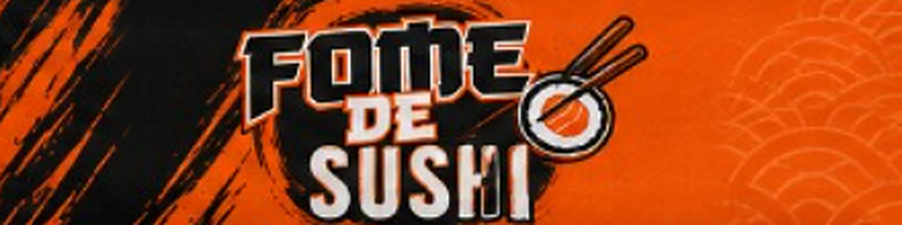 FOME DE SUSHI 