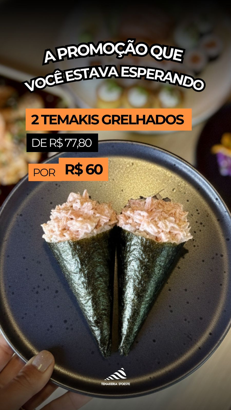 02 Temakis Salmão Grelhado.