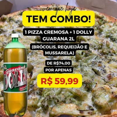 1 Pizza Cremosa + 1 DOLLY GUARANA 2L