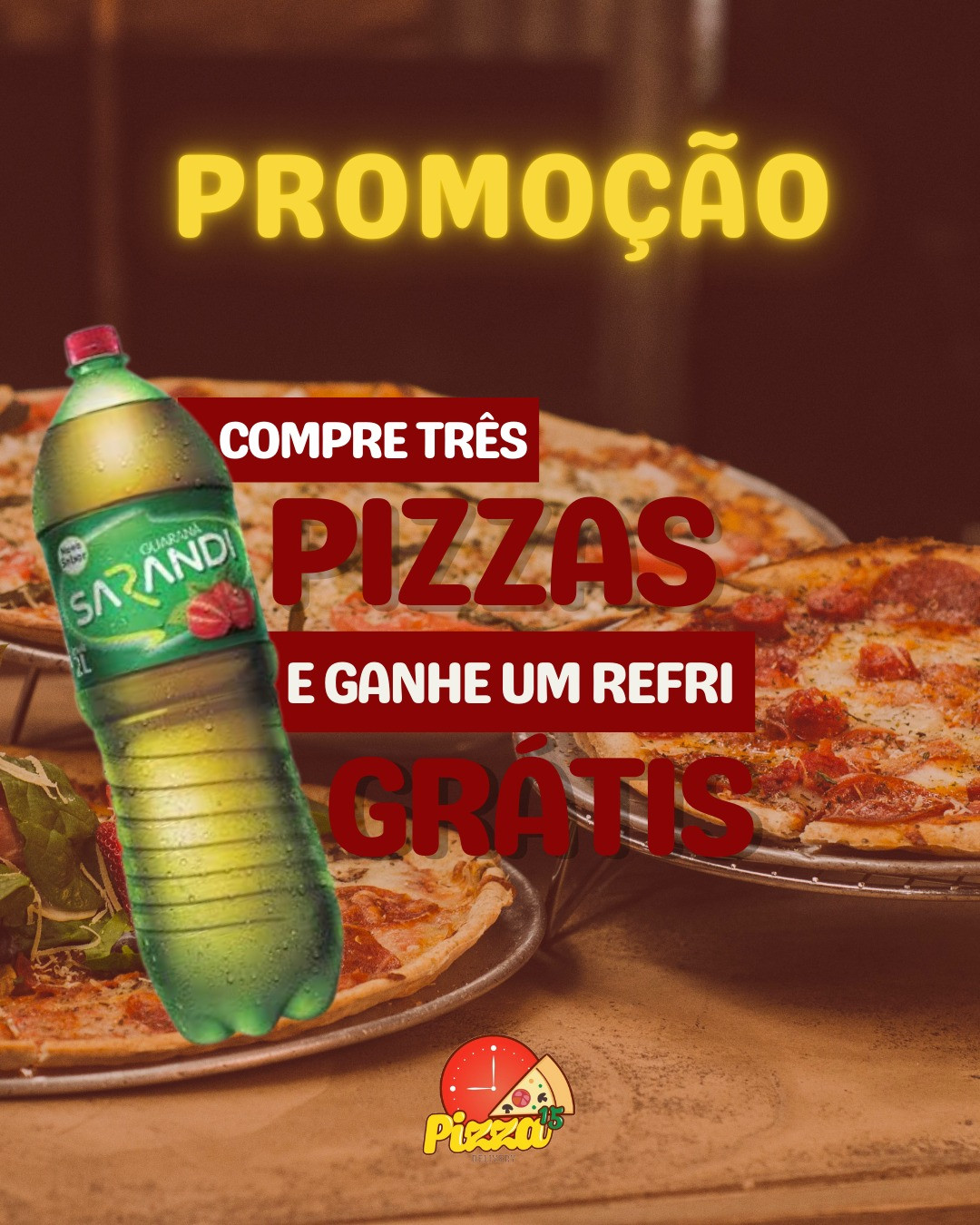 3 PIZZAS + REFRI GRÁTIS