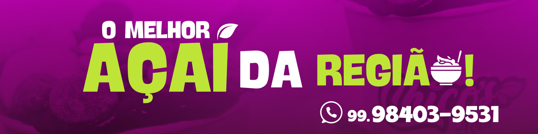 CHICOS ACAI