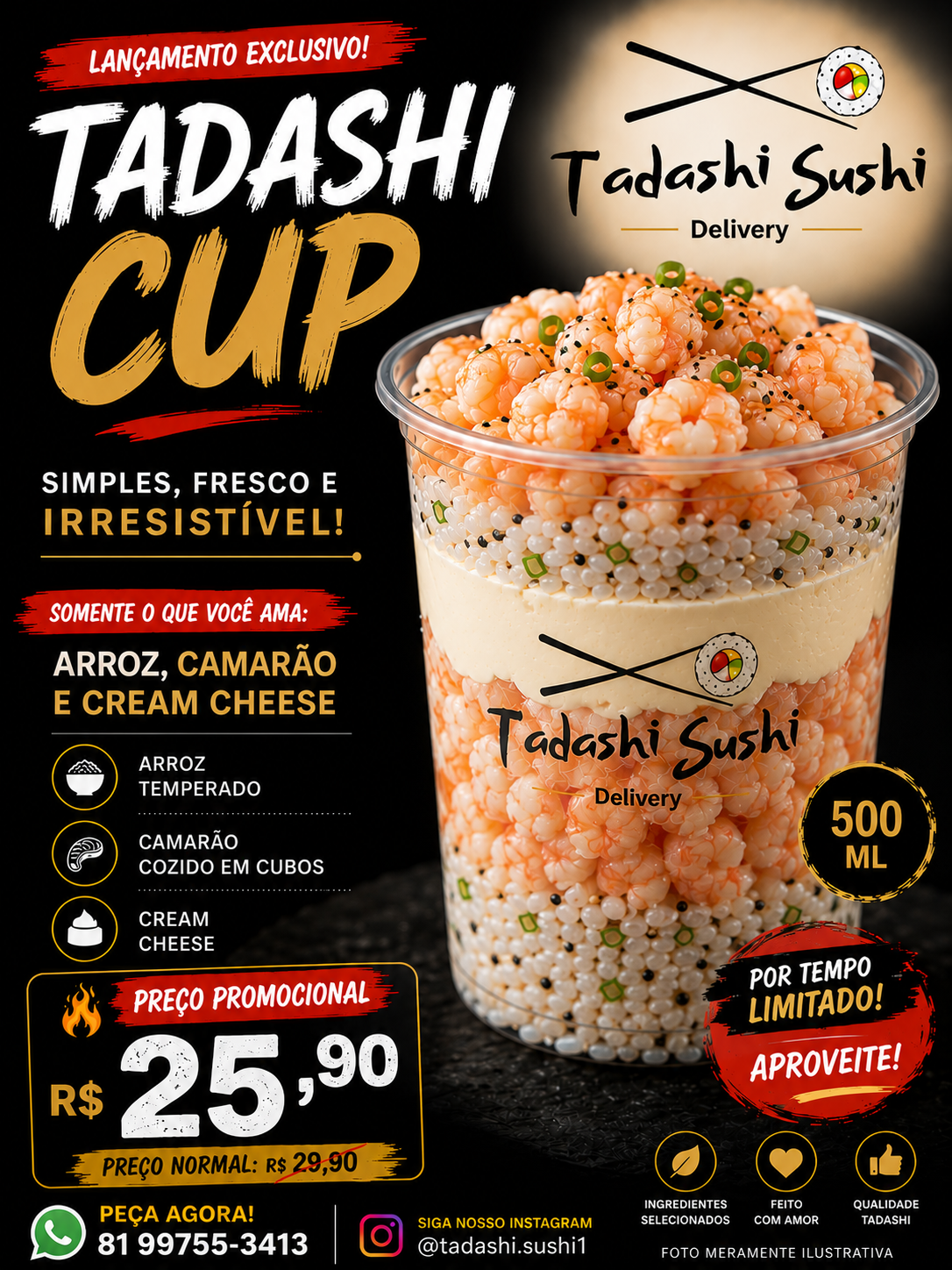 SUSHI NO COPO DE CAMARAO (NATURAL OU EMPANADO) 500ML