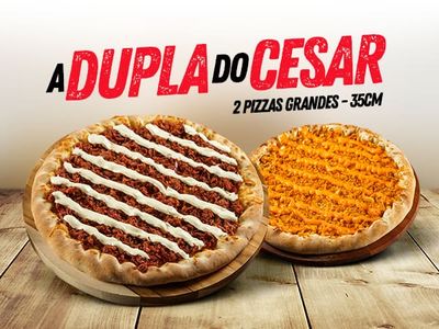 A Dupla do Cesar- 2 Pizzas Grandes 35cm