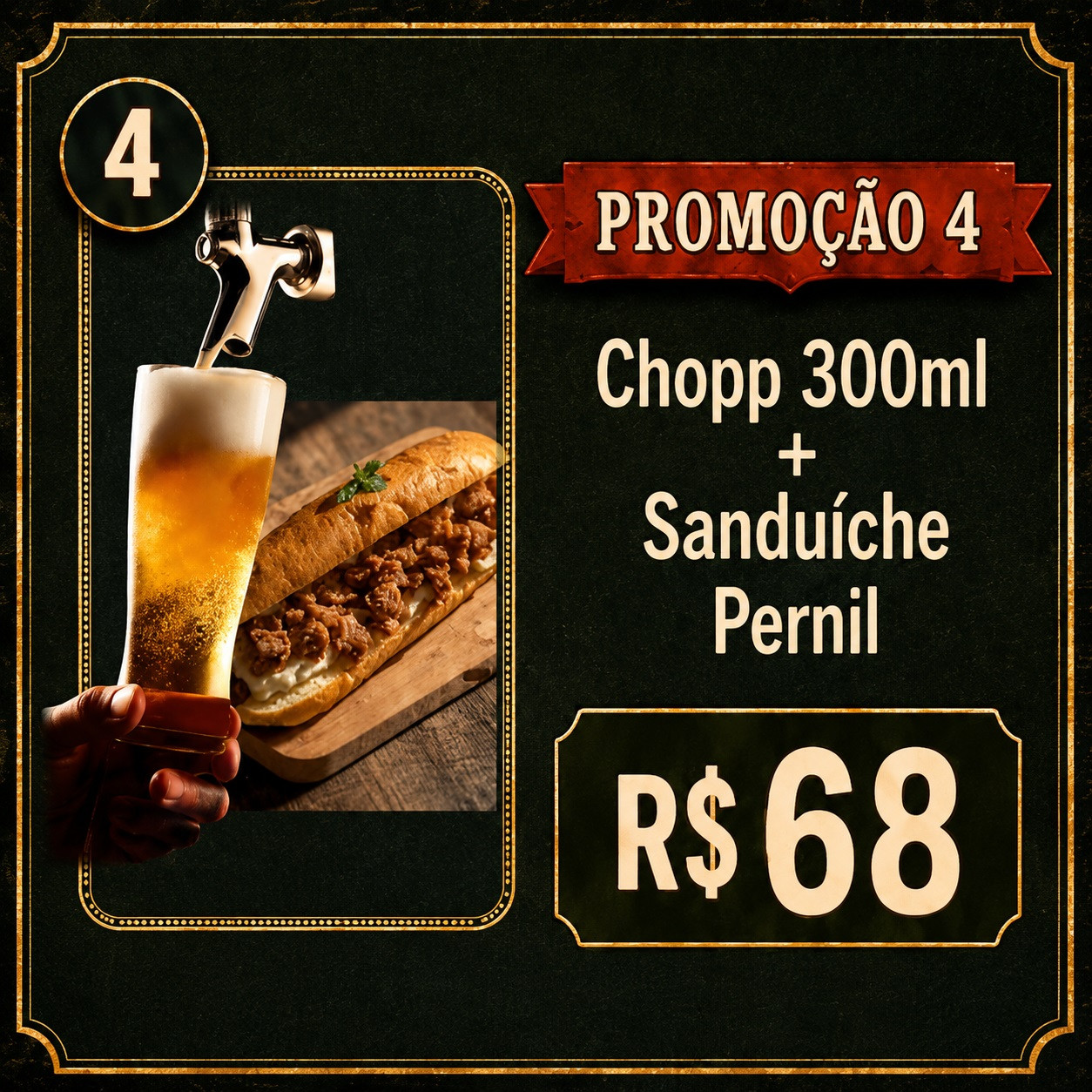 4 - SANDUICHE DE PERNIL + CHOPP 300ML