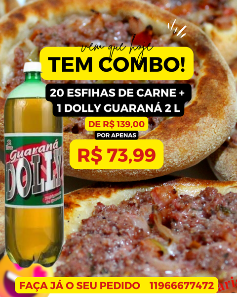 COMBO 20 ESFIHAS DE CARNE + 1 DOLLY GUARANA 2L