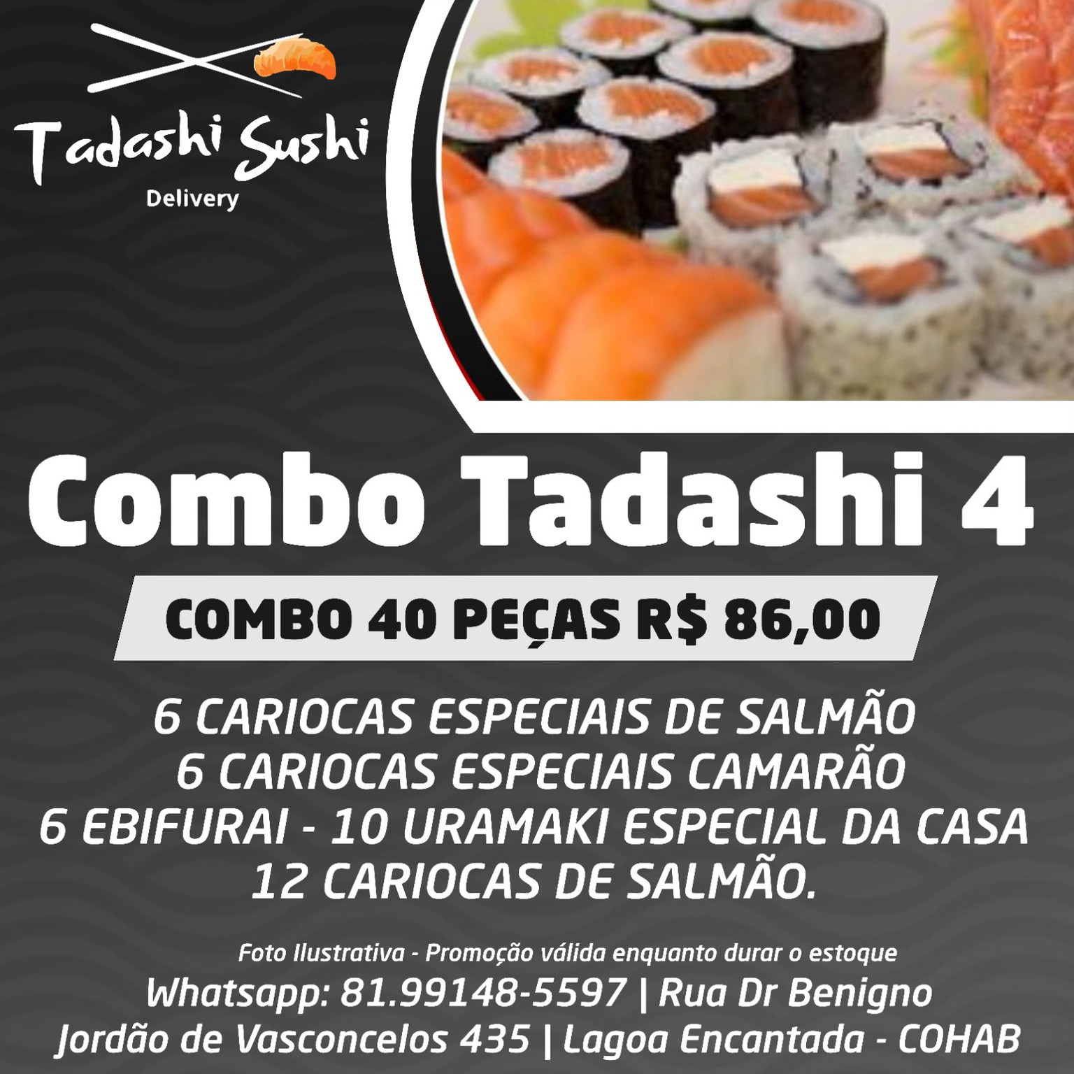 (04) 40 PEÇAS ESPECIAIS (TADASHI SUSHI)