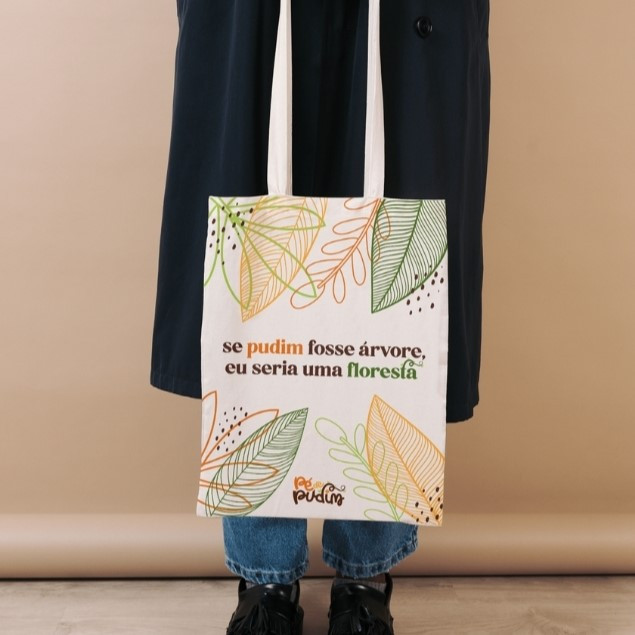 Se Pudim Fosse Árvore, Eu Seria uma Floresta!