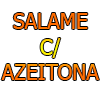 SALAME  COM AZEITONA