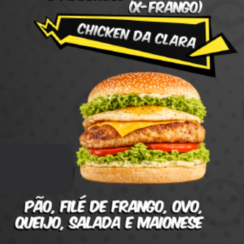 CHICKEN DA CLARA - X FRANGO + GUARAVITA