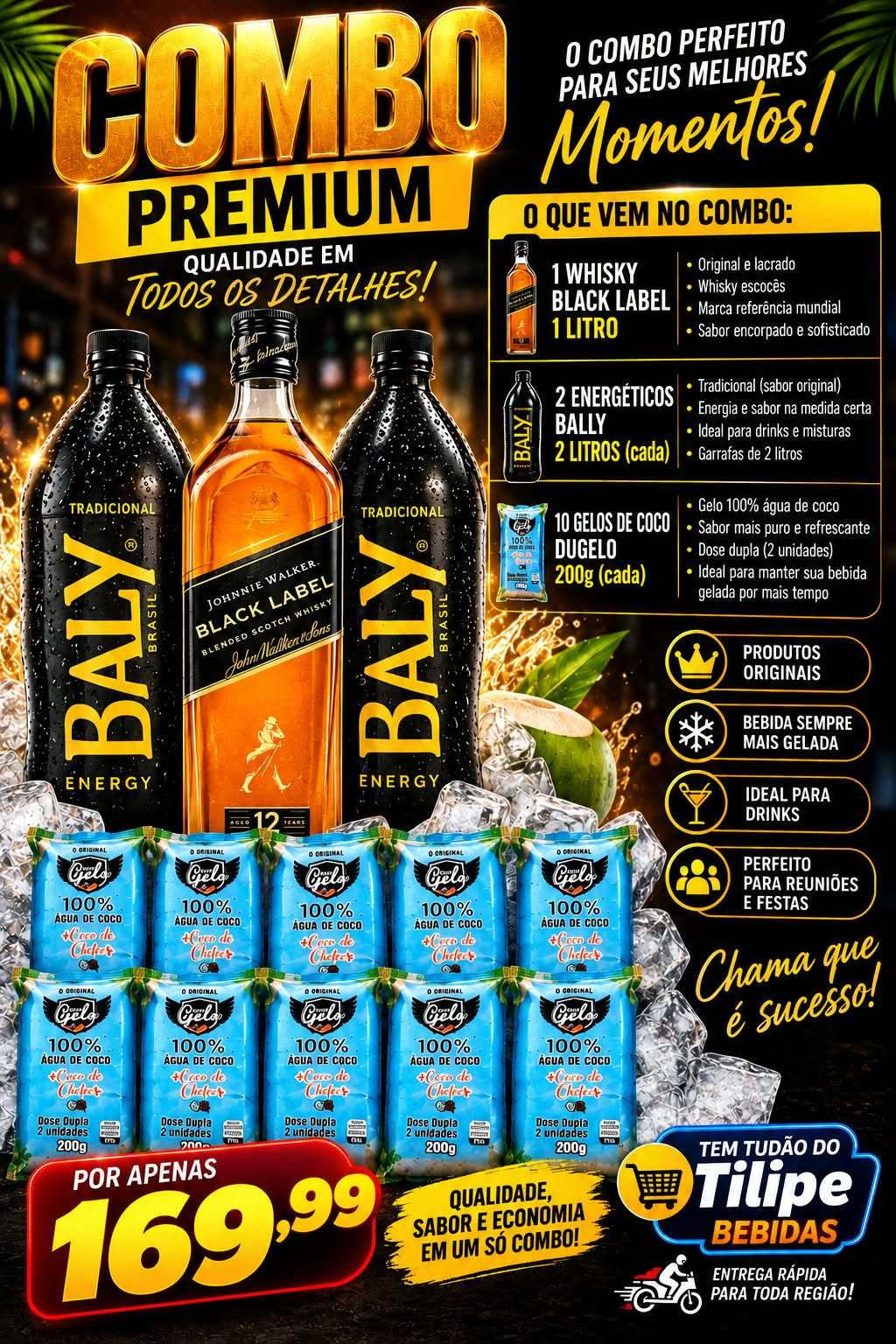 Combo Black Label 1LT+ 2 BALY 2LT+ 10 GELO DE COCO SACHE
