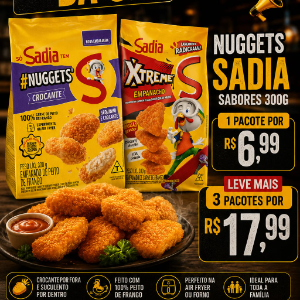 PROMOÇÃO NUGGETS SADIA 3 POR 17,99