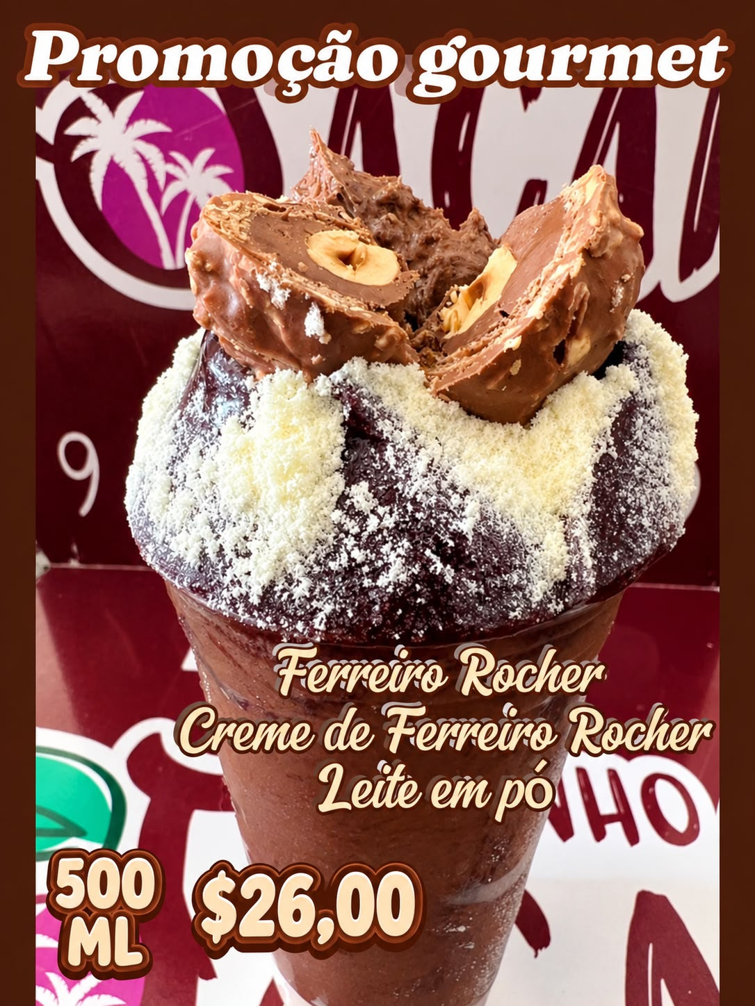 *PROMOÇÃO GOURMET 500 ML FERREIRO ROCHER