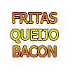 FRITAS COM QUEIJO E BACON