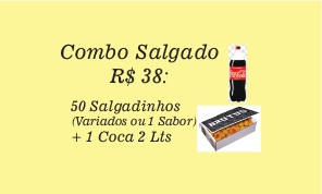COMBO SALGADINHO-50 SALGADINHOS+COCA 2L