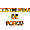 COSTELINHA DE PORCO