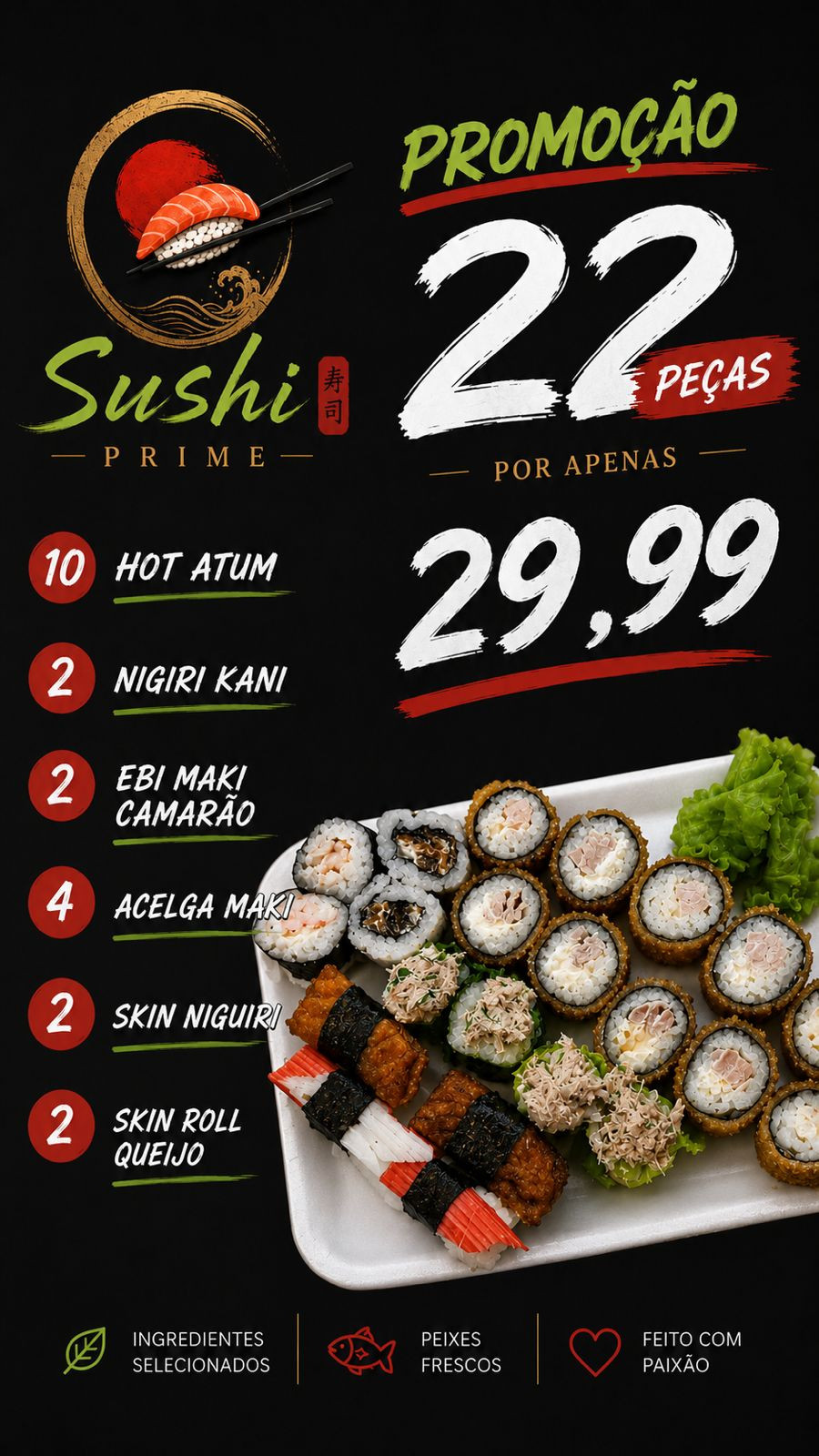 PROMOCAO DO DIA 22 PEÇAS (APENAS HOT ATUM)