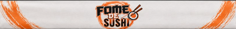 FOME DE SUSHI 