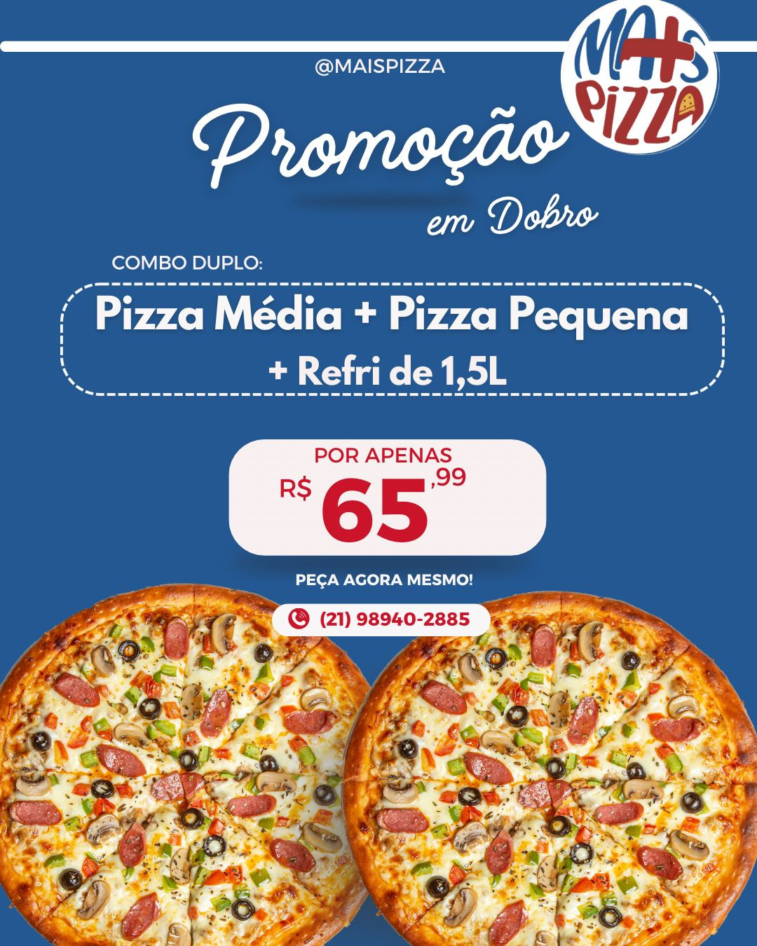 COMBO I - 01 PIZZA MÉDIA + 01 PIZZA PEQ DOCE + REFRI 1,5L