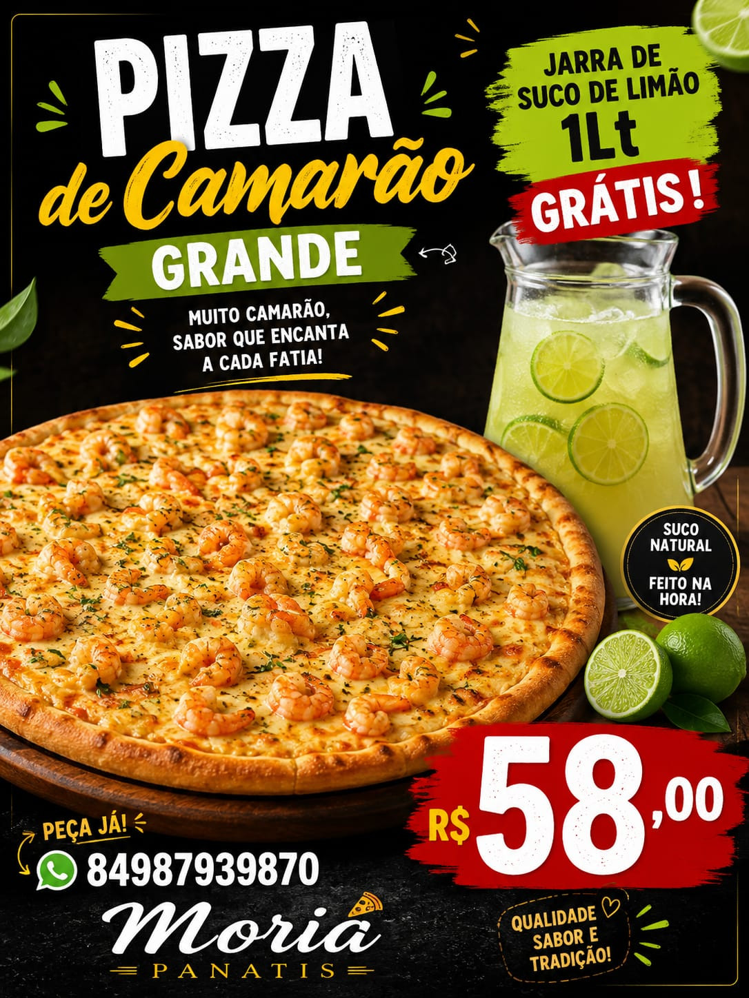 PZ/CAMARAO G 8 FATIAS / 1 SUCO LIMAO 1T