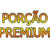 PORÇÃO PREMIUM